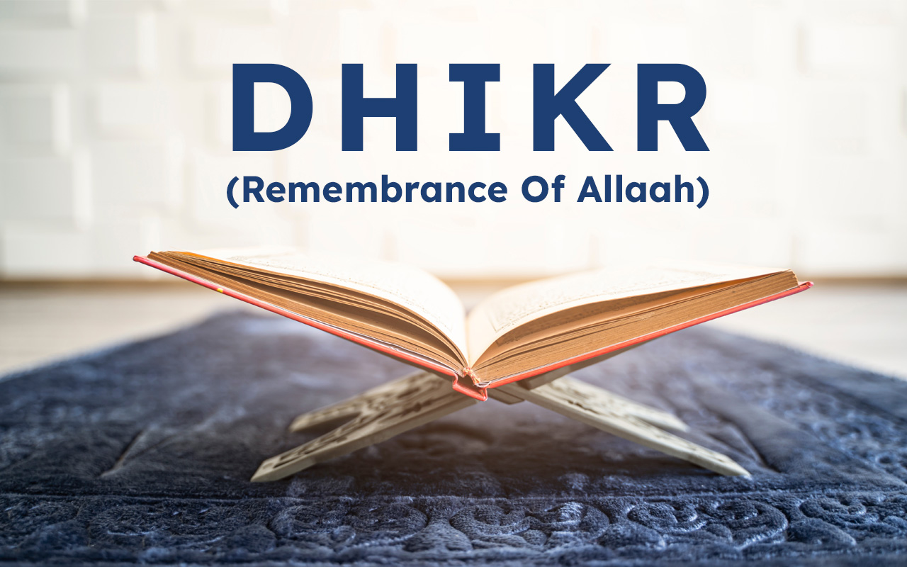Dhikr (Remembrance of Allaah)