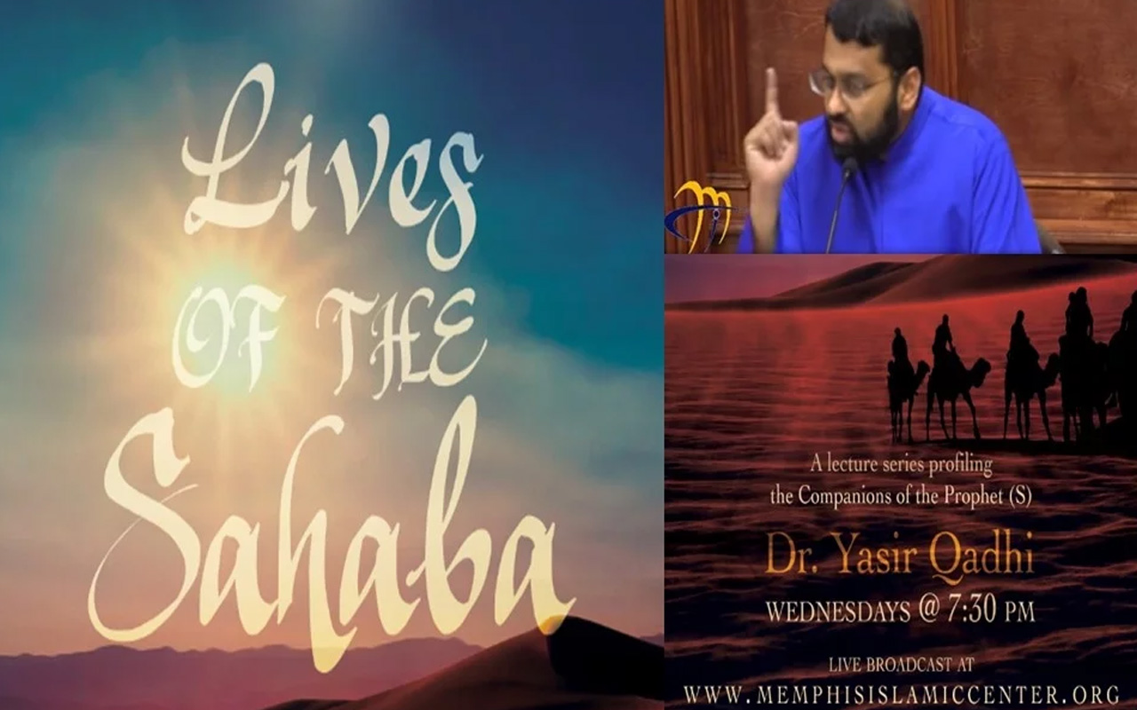Lives of Sahaba 22 – Uthman b. Affan 2 – His Generosity and Achievements – Yasir Qadhi